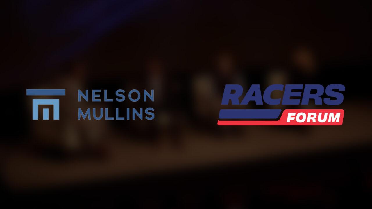 hero image for Nelson Mullins Presenting Panel Discussion at Racers Forum 2025